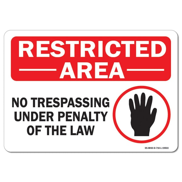 OSHA, 3.5" Height, 5" Width, 5" W, 3.5" H, Landscape, PK10, No Trespassing Under Penalty of Law
